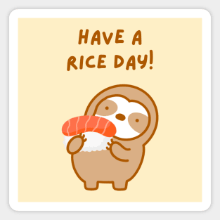 Have A Rice Day Sushi Sloth Magnet